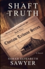 Image for Shaft of Truth (Choctaw Tribune Series, Book 3)