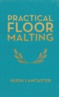 Image for Practical Floor Malting