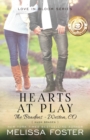Image for Hearts at Play (Love in Bloom: The Bradens)
