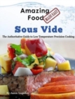 Image for Amazing Food Made Easy - Sous Vide