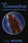 Image for Resurrections-A Book of Repentance