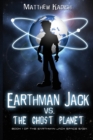 Image for Earthman Jack vs. The Ghost Planet
