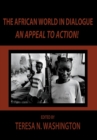 Image for The African World in Dialogue : An Appeal to Action!