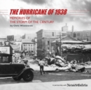 Image for The Hurricane of 1938 : Memories of the Storm of the Century