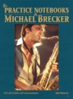 Image for The Practice Notebooks of Michael Brecker