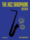 Image for The jazz saxophone book