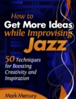 Image for How to Get More Ideas while Improvising Jazz
