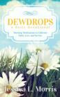 Image for Dewdrops : Morning Meditations to Cultivate Faith, Love, and Service