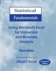 Image for Statistical Fundamentals : Using Microsoft Excel for Univariate and Bivariate Analysis