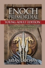 Image for Enoch Primordial : Young Adult Edition
