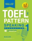 Image for Kallis&#39; TOEFL iBT Pattern Speaking 1