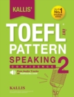 Image for Kallis&#39; TOEFL iBT Pattern Speaking 2 : Confidence (College Test Prep 2016 + Study Guide Book + Practice Test + Skill Building - TOEFL iBT 2016)