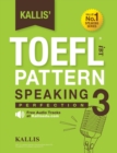 Image for Kallis&#39; TOEFL iBT Pattern Speaking 3 : Perfection (College Test Prep 2016 + Study Guide Book + Practice Test + Skill Building - TOEFL iBT 2016)