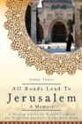 Image for All Roads Lead to Jerusalem
