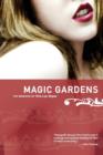 Image for Magic Gardens : The Memoirs of Viva Las Vegas