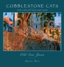 Image for Cobblestone Cats - Puerto Rico : The Cats of Old San Juan (2nd ed.)