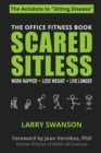 Image for Scared Sitless : The Office Fitness Book