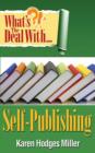 Image for What&#39;s the Deal with Self-Publishing?