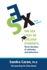 Image for The Sex Lives of College Students : Three Decades of Attitudes and Behaviors