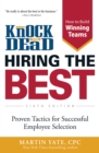 Image for Knock Em Dead-Hiring The Best: Proven Tactics for Employee Selection