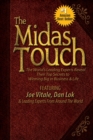 Image for The Midas Touch : The World&#39;s Leading Experts Reveal Their Top Secrets to Winning Big in Business &amp; Life