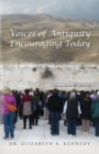Image for Voices of Antiquity Encouraging Today
