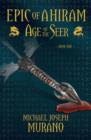Image for Age of the Seer: Epic of Ahiram -- Book One