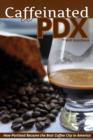 Image for Caffeinated PDX