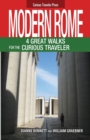 Image for Modern Rome : 4 Great Walks for the Curious Traveler