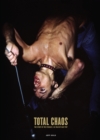 Image for TOTAL CHAOS : The Story of the Stooges