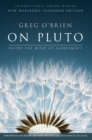 Image for On Pluto: Inside the Mind of Alzheimer&#39;s : 2nd Edition