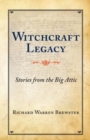 Image for Witchcraft Legacy : Stories from the Big Attic