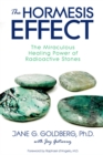 Image for Hormesis Effect: The Miraculous Healing Power of Radioactive Stones