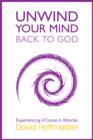 Image for Unwind Your Mind - Back to God