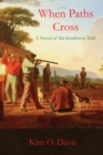 Image for When Paths Cross : A Novel of the Southwest Trail