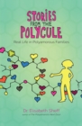 Image for Stories from the polycule: real life in polyamorous families