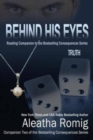Image for Behind His Eyes - Truth : Reading Companion to the bestselling Consequences Series