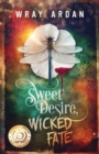 Image for Sweet Desire, Wicked Fate