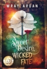 Image for Sweet Desire, Wicked Fate