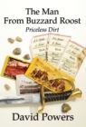 Image for The Man From Buzzard Roost : Priceless Dirt