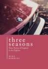 Image for Three Seasons : Three Stories of England in the Eighties