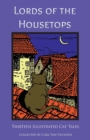 Image for Lords of the Housetops : Thirteen Illustrated Cat Tales