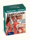Image for Trail Guide to the Body Flashcards, Vol 1 : Skeletal System, Joints and Ligaments, Movements of the Body