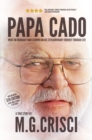Image for Papa Cado (Fifth Edition) : What An Ordinary Man Learned On His Extraordinary Journey Through Life