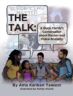 Image for The Talk : A Black Family&#39;s Conversation about Racism and Police Brutality