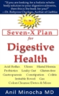 Image for Dr. M&#39;s Seven-X Plan for Digestive Health: Acid Reflux, Ulcers, Hiatal Hernia, Probiotics, Leaky Gut, Gluten-free, Gastroparesis, Constipation, Colitis, Irritable Bowel, Gas, Colon Cleanse/Detox &amp; More