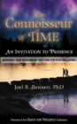 Image for Connoisseur of Time: An Invitation to Presence: Reimagine Your Relationship With Time For Your Well-Being