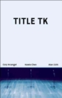 Image for Title Tk: An Anthology