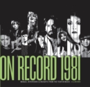 Image for On Record - Vol. 4: 1981 : Images, Interviews &amp; Insights From the Year in Music