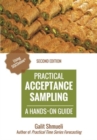 Image for Practical Acceptance Sampling : A Hands-On Guide [2nd Edition]